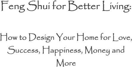 Product picture The Ultimate Guide to Feng Shui for Better Living